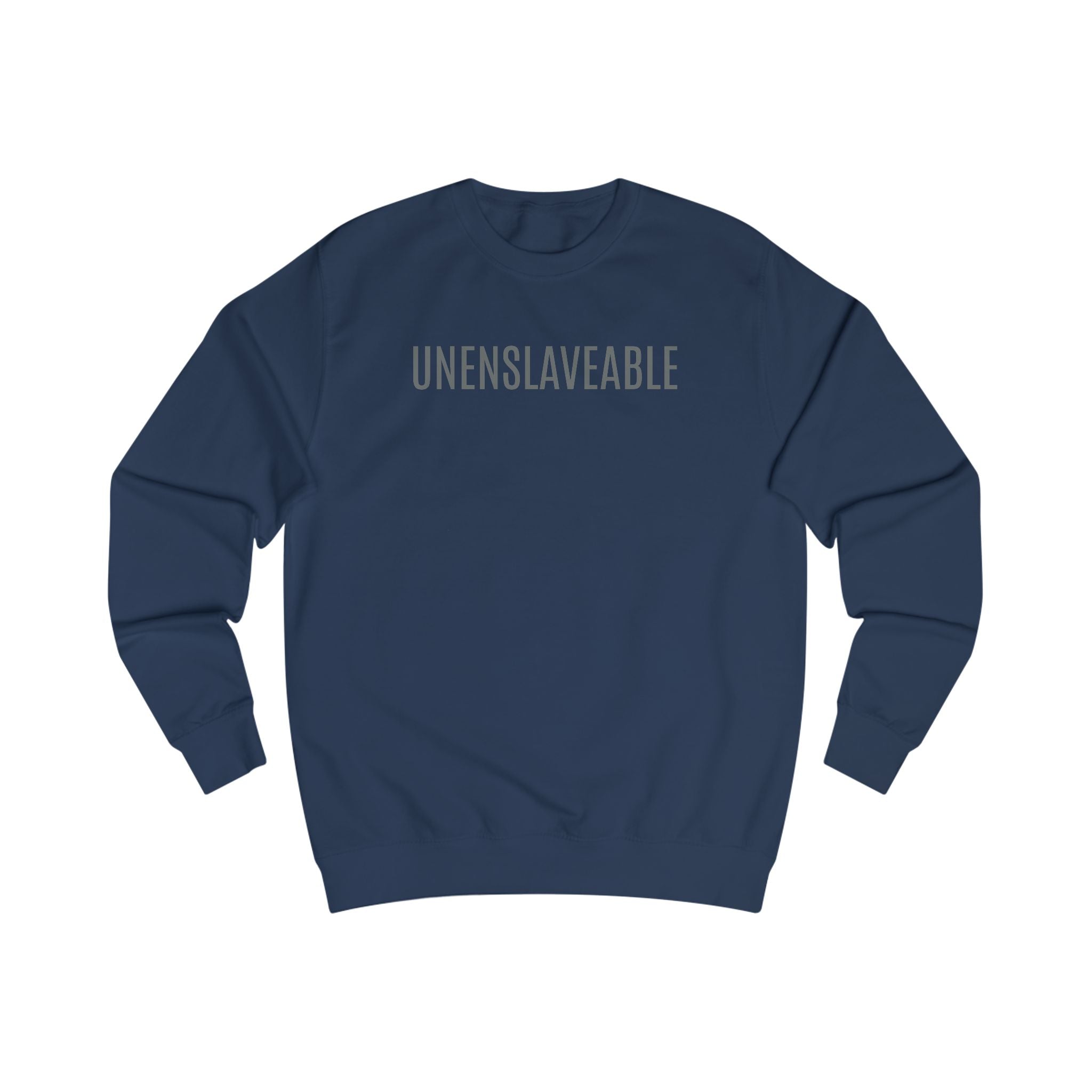 Unisex Unenslaveable sweatshirt